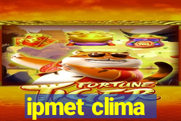 ipmet clima